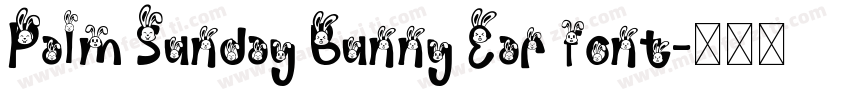 Palm Sunday Bunny Ear font字体转换
